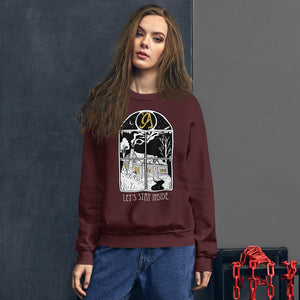 Let's Stay Inside Unisex Crewneck (white print)